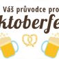 Oktoberfest: Podrobný průvodce festivalem!